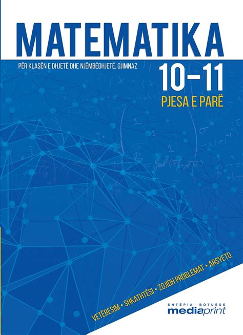 Web. . Matematika 1011 mediaprint ushtrime te zgjidhura pjesa e pare